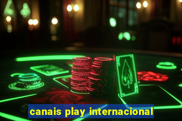 canais play internacional